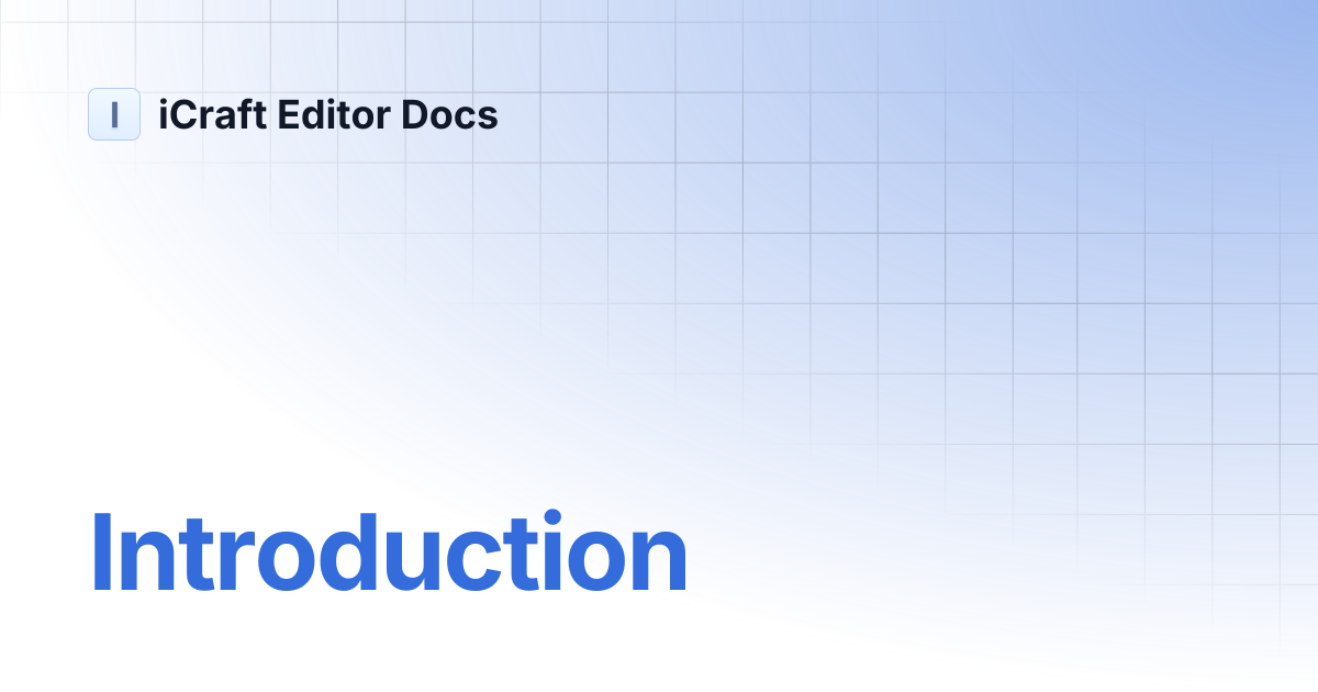 Introduction | iCraft Editor Docs