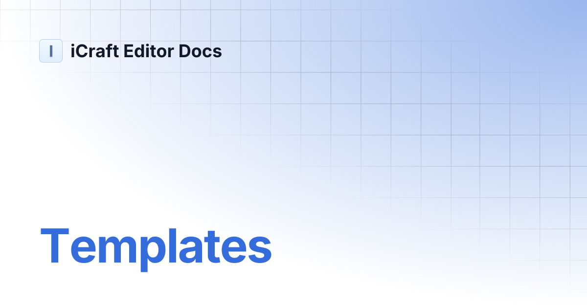Templates | iCraft Editor Docs